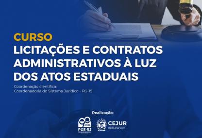 PGE-RJ Cria Curso sobre as Mudanças da Nova Lei de Licitações e os Atos Regulamentares