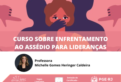 PGE-RJ Promove Curso Para Procuradores e Servidores Para prevenir Assédio Moral, Sexual e Discriminação no Ambiente de Trabalho