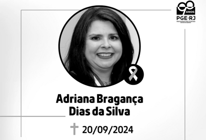 Comunicado sobre o falecimento da Procuradora Adriana Bragança Dias da Silva