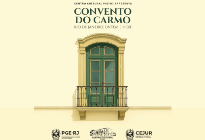 Passado e presente do Convento do Carmo são tema de exposição no Centro Cultural PGE-RJ